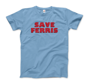 Save Ferris from Ferris Bueller’s Day Off T-Shirt - Men (Unisex) / Light Blue / S - T-Shirt
