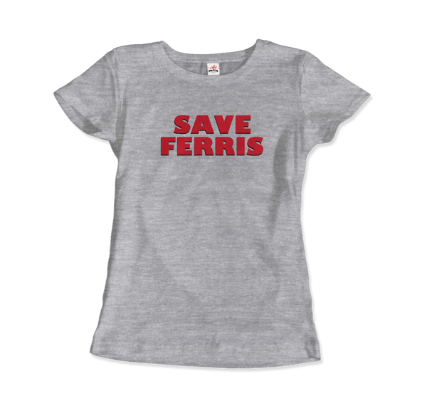 Save Ferris from Ferris Bueller's Day Off T-Shirt - Women / Heather Grey / Small by Art-O-Rama
